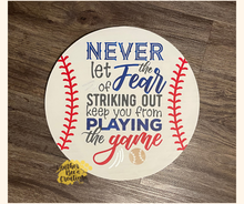 Load image into Gallery viewer, Never let the fear - Baseball