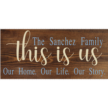 Load image into Gallery viewer, This Is Us Sign