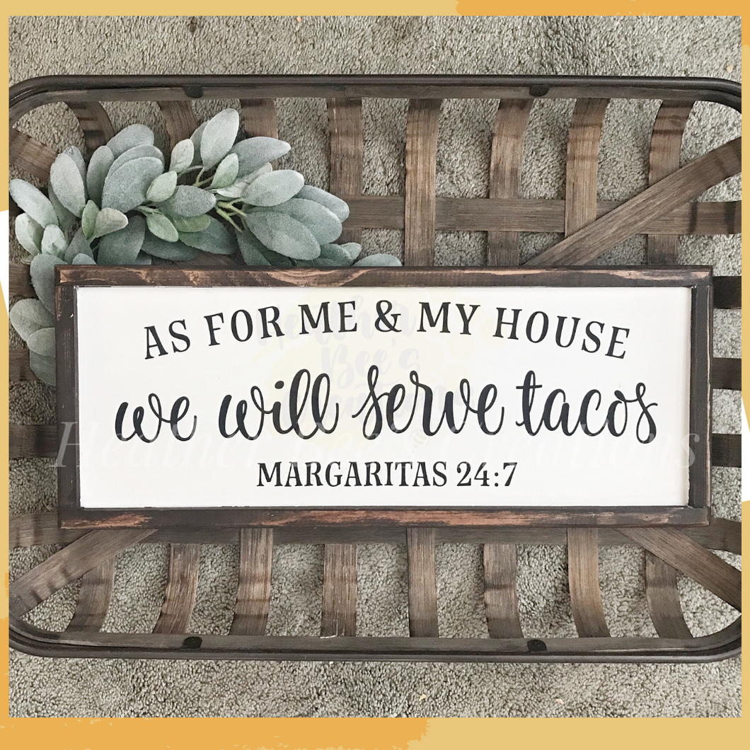 As for Me and My House We will Serve Tacos - PP