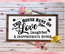 Load image into Gallery viewer, House runs on love and laughter
